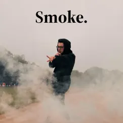 Smoke. Song Lyrics