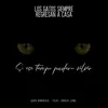 Si Ese Tiempo Pudiera Volver (feat. Silent Lune) - Single album lyrics, reviews, download