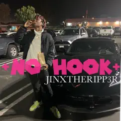 +No Hook+ - Single by JINXTHERIPP3R album reviews, ratings, credits
