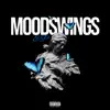 Moodswings - EP album lyrics, reviews, download