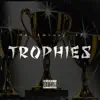 Trophies (feat. theycallhimAP & Ameazy) - Single album lyrics, reviews, download