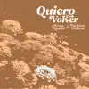 Quiero Volver - Single album lyrics, reviews, download