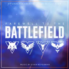 Farewell to the Battlefield (Original Fan Soundtrack for Battlefield V) by Evan Boyerman album reviews, ratings, credits
