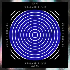 Pleasure & Pain (Club Mix) Song Lyrics