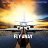 Fly Away - Single album lyrics, reviews, download