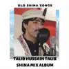 Talib Hussain Talib (Shina Mix Album 2) album lyrics, reviews, download