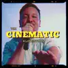 Cinematic: A Love Story - EP album lyrics, reviews, download