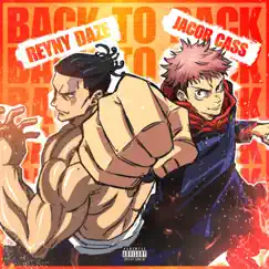 Back to Back (feat. Jacob Cass) - Single by Reyny Daze album reviews, ratings, credits