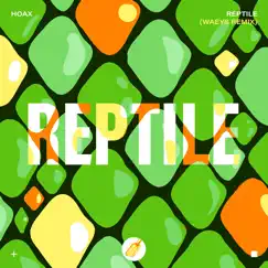 Reptile - Single by Hoax album reviews, ratings, credits