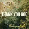 Thank You God - EP album lyrics, reviews, download