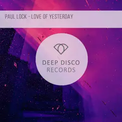 Love of Yesterday - Single by Paul Lock album reviews, ratings, credits