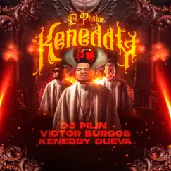El Pastor Keneddy - Single by Dj Pilin, VICTOR BURGOS & Keneddy Cueva album reviews, ratings, credits