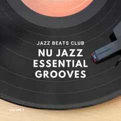 Nu Jazz Essential Grooves Volume 2 by Chill Jazz-Lounge, Jazz Instrumental Chill & Jazz Beats Club album reviews, ratings, credits