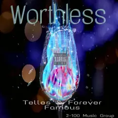 Worthless - Single by Telles album reviews, ratings, credits