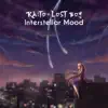 Interstellar Mood - Single album lyrics, reviews, download