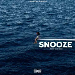 SNOOZE (Jersey Club) - Single by KilSoSouth album reviews, ratings, credits