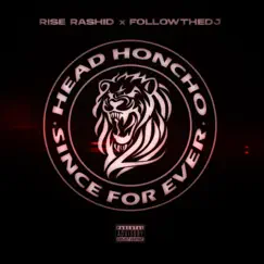 Head Honcho (Since Forever) Clean [feat. Followthedj] Song Lyrics
