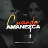 Cuando Amanezca - Single album lyrics, reviews, download