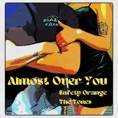 Almost Over You Song Lyrics