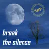 Break the Silence - Single album lyrics, reviews, download