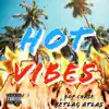 Hot Vibes (feat. Jetlag & Atlas) - Single album lyrics, reviews, download