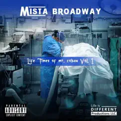 Life Times of Mr Coban, Vol. 1 - EP by Mista Broadway album reviews, ratings, credits
