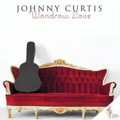 Wondrous Love by Johnny Curtis album reviews, ratings, credits