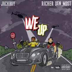 We Up (feat. JackBoy) - Single by Richer'den Most album reviews, ratings, credits