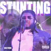 Stunting - Single album lyrics, reviews, download