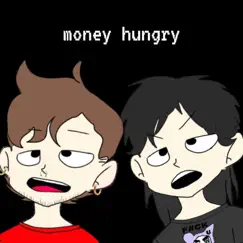 Money Hungry (feat. Lea) Song Lyrics