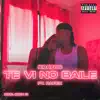 Te Ví No Baile (feat. Rafex) - Single album lyrics, reviews, download