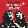 Overlooked & Underpaid - EP album lyrics, reviews, download