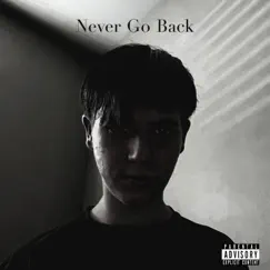Never Go Back Song Lyrics