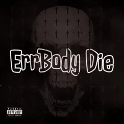 ErrBody Die - Single by Murdaman Kam album reviews, ratings, credits