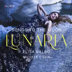 Lunaria by Elisa Balbo & Michele D'Elia album reviews, ratings, credits