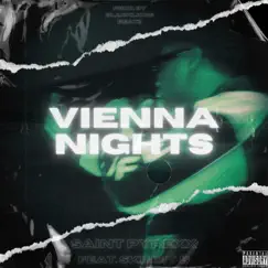 Vienna Nights - Single by Saint Pyrexx & Skinny B album reviews, ratings, credits