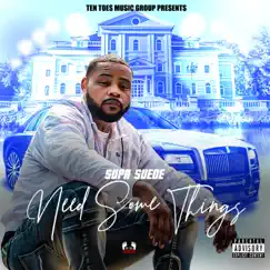 Need Some Things - Single by Supa Suede album reviews, ratings, credits