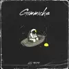 GIMMICKS - Single album lyrics, reviews, download