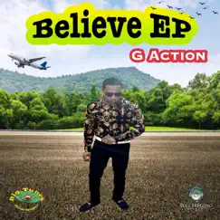 Believe EP by G Action album reviews, ratings, credits