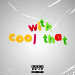 Cool Wit That (feat. ErvDaDon) - Single by Dirty Dale album reviews, ratings, credits