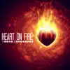 Heart On Fire - Single album lyrics, reviews, download