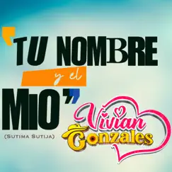 Tu Nombre y el Mio (Sutima Sutija) Song Lyrics