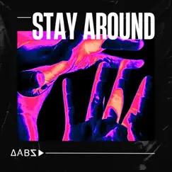 Stay Around - Single by DABS album reviews, ratings, credits
