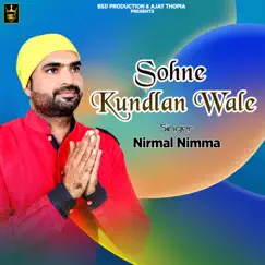 Sohne Kundlan Wale - Single by Nirmal Nimma album reviews, ratings, credits