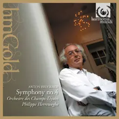 Bruckner: Symphonie No. 4 en Mi Bémol Majeur, Op. 95 by Orchestre des Champs-Elysées album reviews, ratings, credits