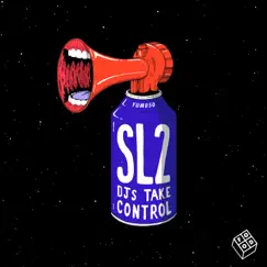 DJs Take Control (Slipmatt & Sooney 2018 Extended Remix) Song Lyrics