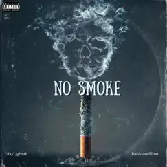 No Smoke (feat. Ranksamillion) Song Lyrics