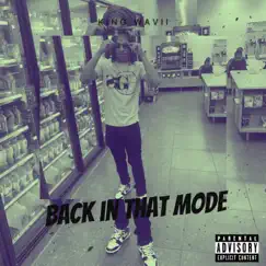 Back In that Mode - Single by King Wavii album reviews, ratings, credits