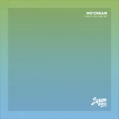 Who You Are - Single by Mo'Cream album reviews, ratings, credits