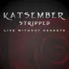 Live Without Regrets (Stripped) - Single album lyrics, reviews, download